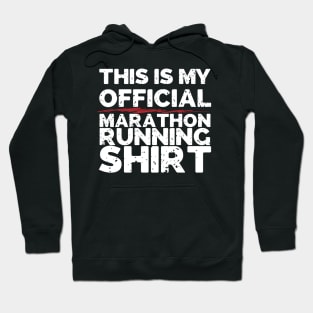 This Is My Official Marathon Running Shirt Hoodie